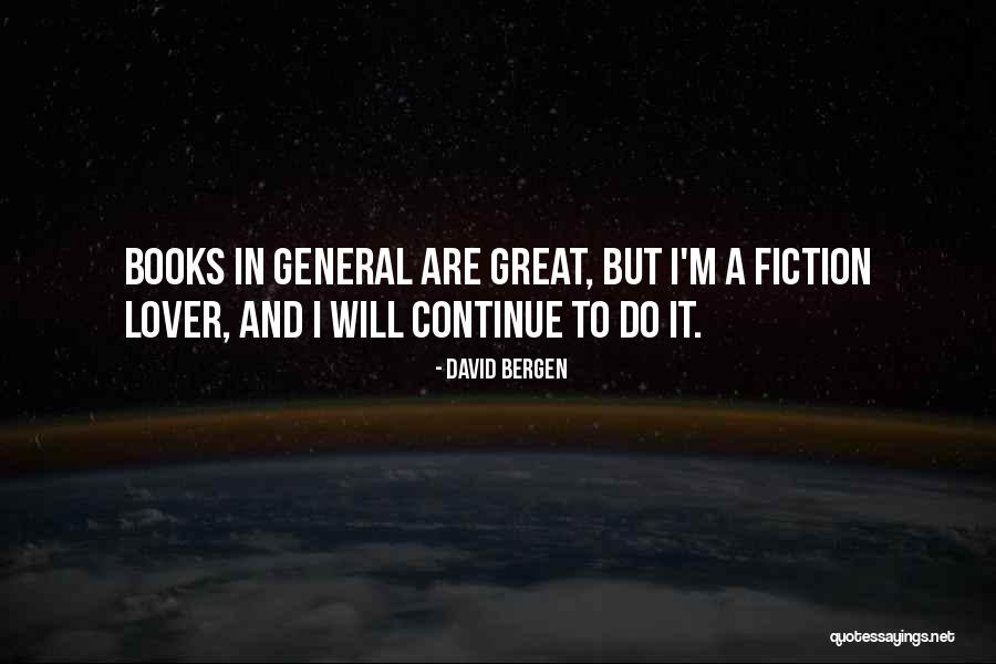 Bergen Quotes By David Bergen Bergen Quotes By David Bergen