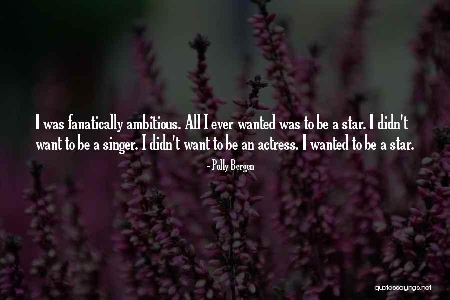 Bergen Quotes By Polly Bergen Bergen Quotes By Polly Bergen