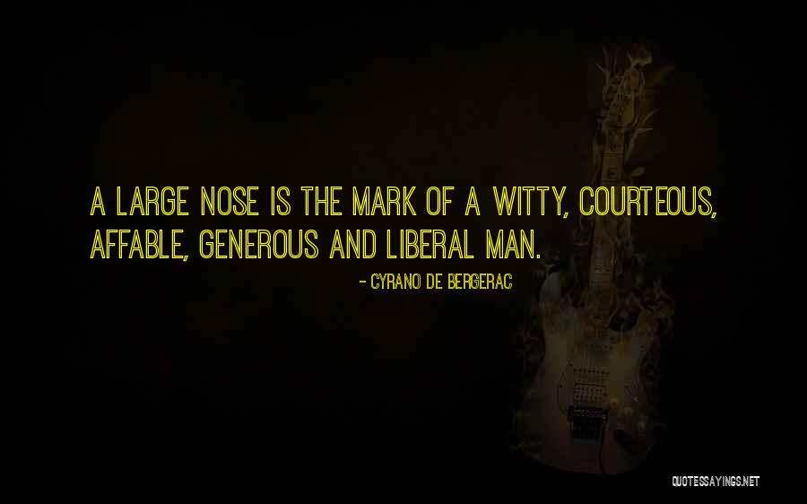 Bergerac Quotes By Cyrano De Bergerac Bergerac Quotes By Cyrano De Bergerac