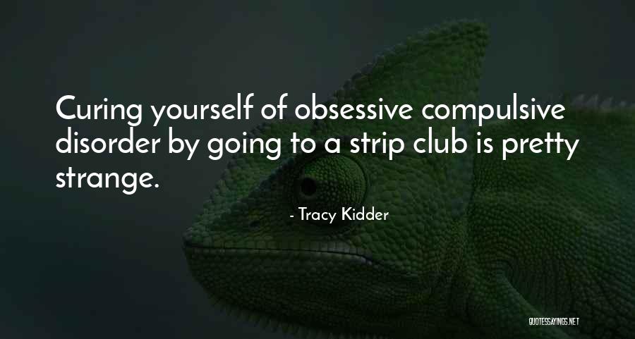 Bergerac Restaurant Quotes By Tracy Kidder Bergerac Restaurant Quotes By Tracy Kidder