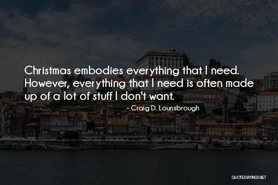 Bergerakkan Quotes By Craig D. Lounsbrough Bergerakkan Quotes By Craig D. Lounsbrough