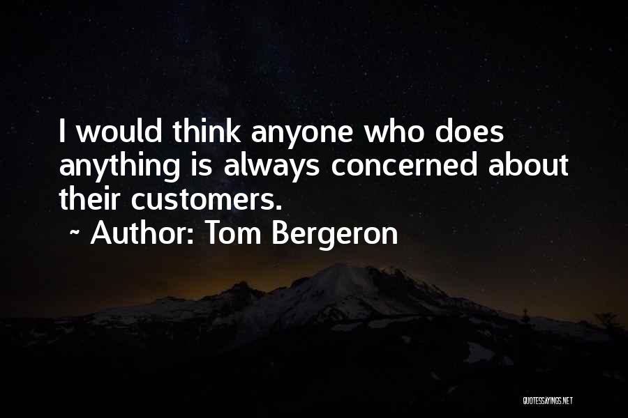 Bergeron Quotes By Tom Bergeron