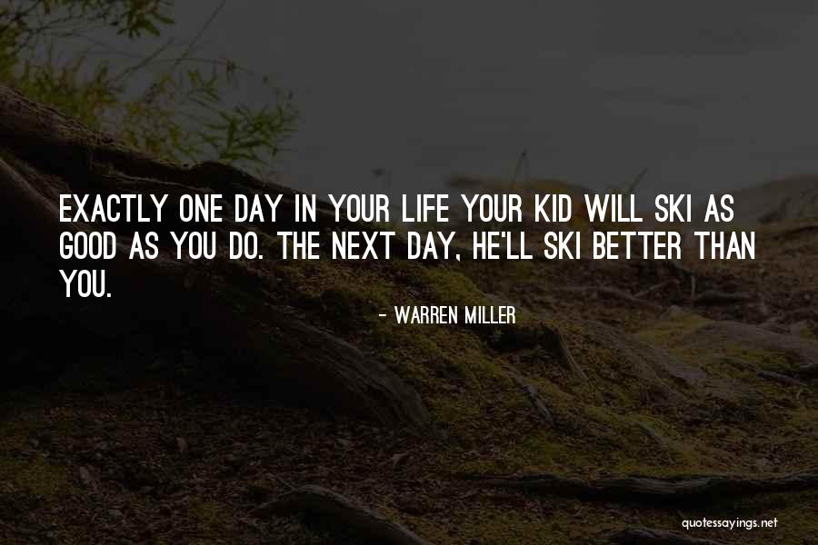 Berges Family Foundation Quotes By Warren Miller Berges Family Foundation Quotes By Warren Miller
