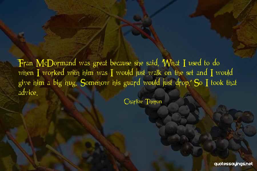 Bergetar Kepala Quotes By Charlize Theron Bergetar Kepala Quotes By Charlize Theron
