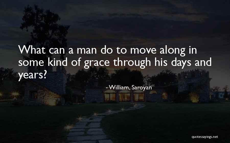 Berghammer Const Quotes By William, Saroyan Berghammer Const Quotes By William, Saroyan