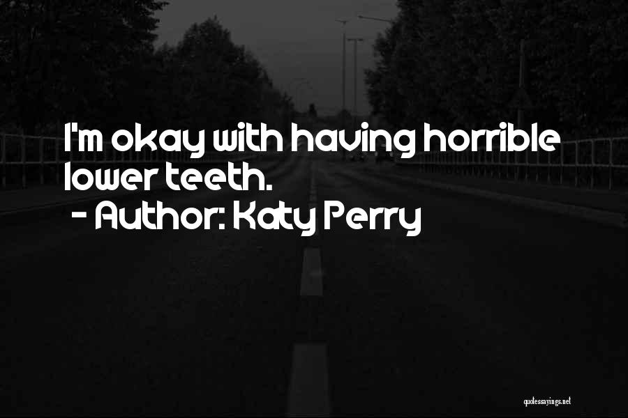 Bergheim Quotes By Katy Perry