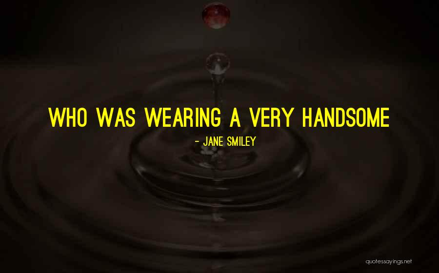 Bergin College Quotes By Jane Smiley Bergin College Quotes By Jane Smiley