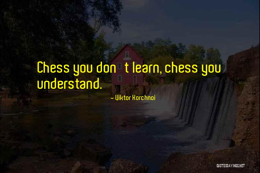 Bergin Fruit Quotes By Viktor Korchnoi Bergin Fruit Quotes By Viktor Korchnoi