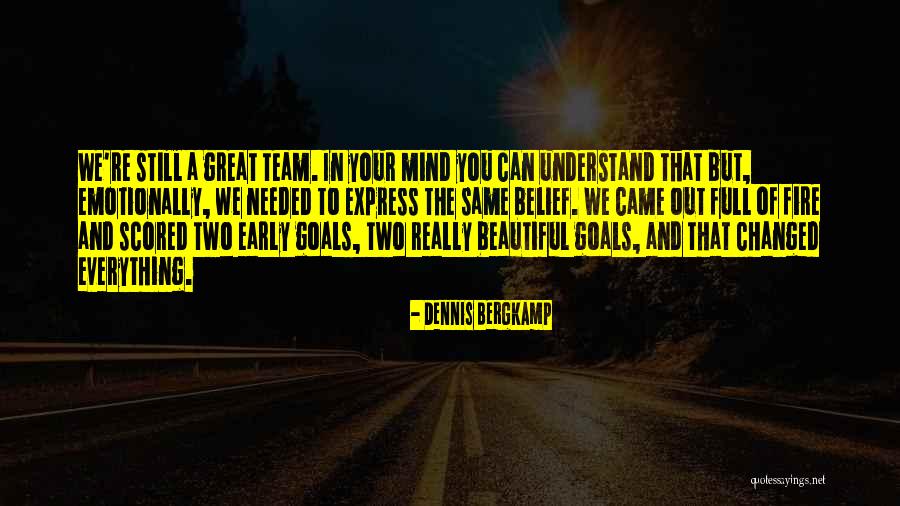 Bergkamp Quotes By Dennis Bergkamp Bergkamp Quotes By Dennis Bergkamp