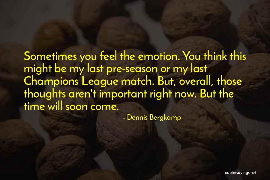 Bergkamp Quotes By Dennis Bergkamp