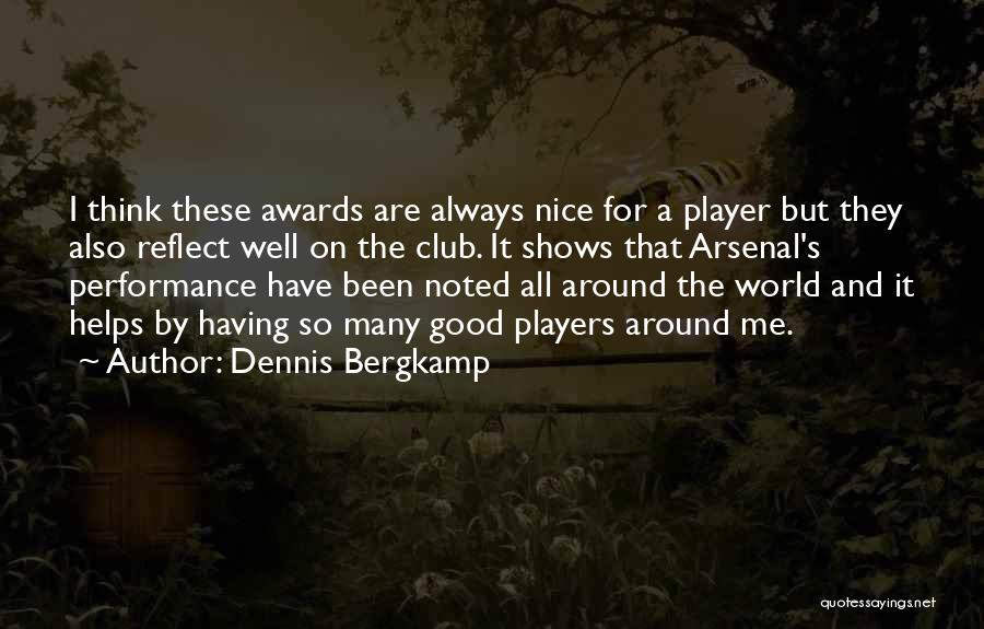 Bergkamp Quotes By Dennis Bergkamp