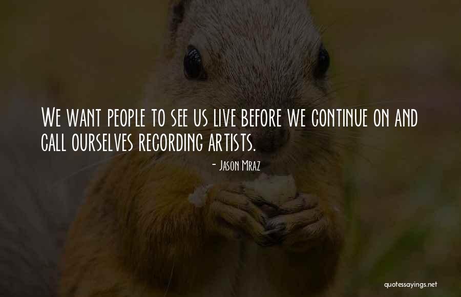 Berglunds J Rn Quotes By Jason Mraz Berglunds J Rn Quotes By Jason Mraz