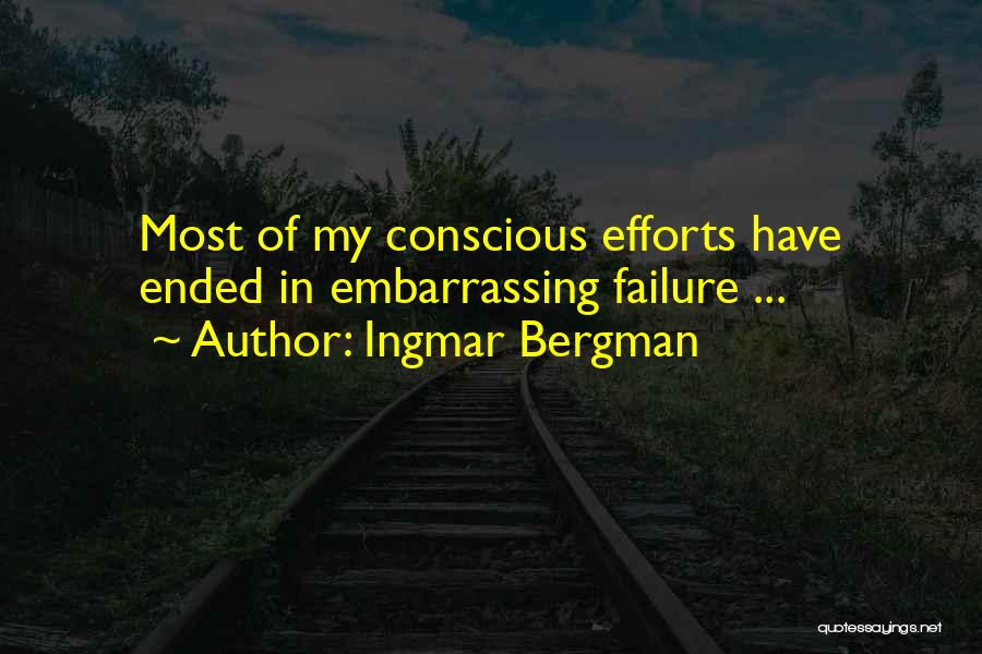 Bergman Ingmar Quotes By Ingmar Bergman