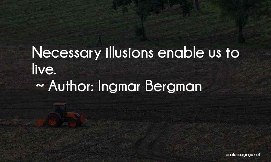 Bergman Ingmar Quotes By Ingmar Bergman