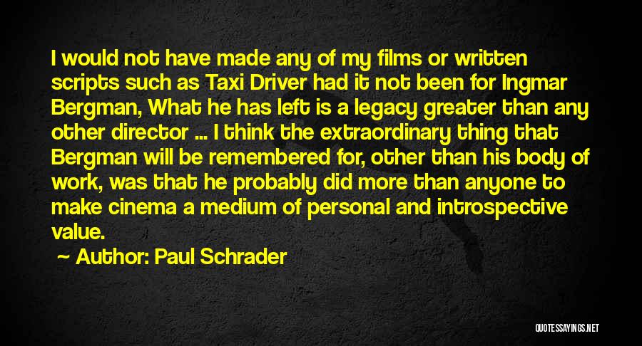 Bergman Ingmar Quotes By Paul Schrader