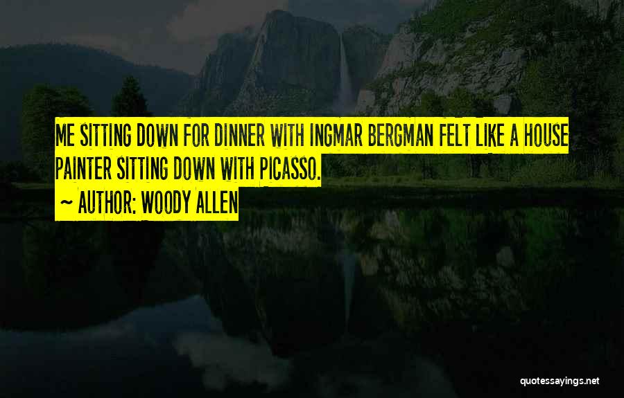 Bergman Ingmar Quotes By Woody Allen