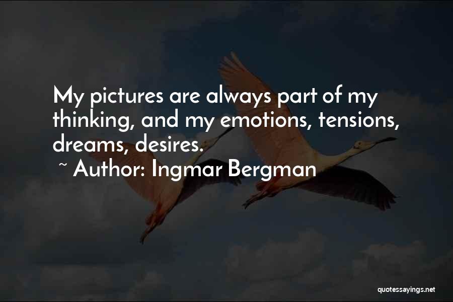 Bergman Quotes By Ingmar Bergman