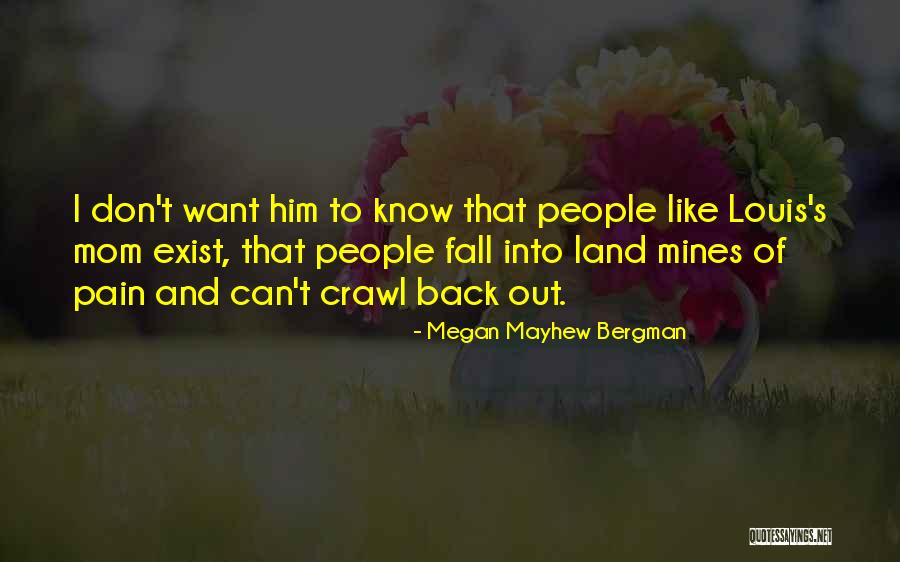 Bergman Quotes By Megan Mayhew Bergman