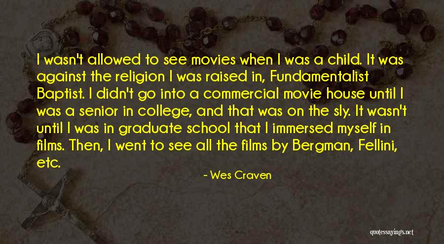 Bergman Quotes By Wes Craven