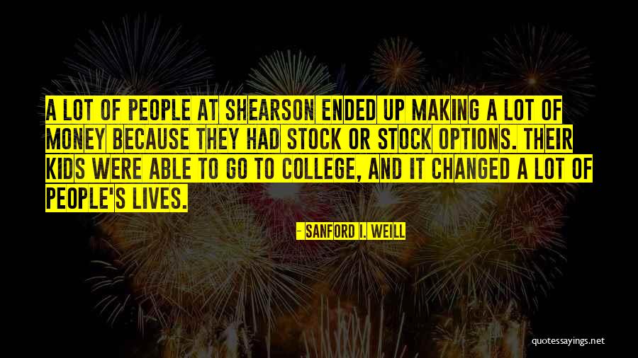 Bergoglio Dice Quotes By Sanford I. Weill Bergoglio Dice Quotes By Sanford I. Weill