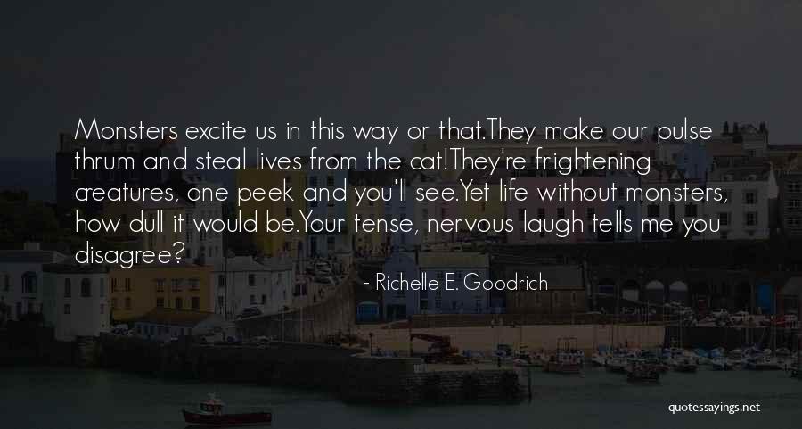 Bergoglio Jorge Quotes By Richelle E. Goodrich Bergoglio Jorge Quotes By Richelle E. Goodrich
