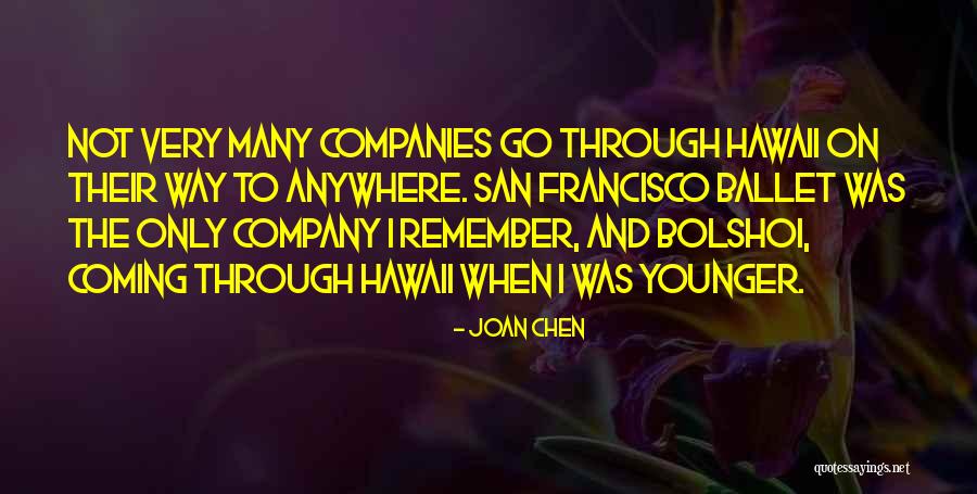 Bergondo A Coru A Quotes By Joan Chen Bergondo A Coru A Quotes By Joan Chen