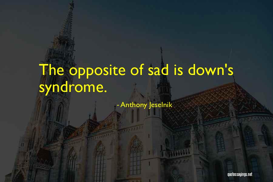 Bergonio Quotes By Anthony Jeselnik Bergonio Quotes By Anthony Jeselnik