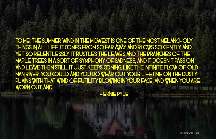 Bergqvist Charitable Trust Quotes By Ernie Pyle Bergqvist Charitable Trust Quotes By Ernie Pyle