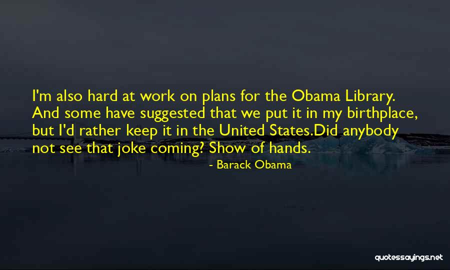 Bergsma Artist Quotes By Barack Obama Bergsma Artist Quotes By Barack Obama