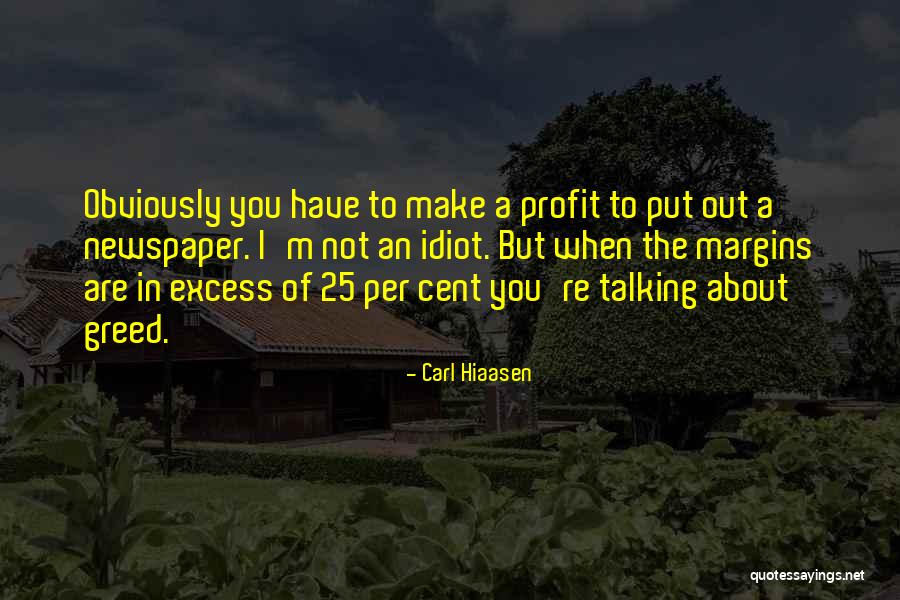 Bergtoppen Quotes By Carl Hiaasen Bergtoppen Quotes By Carl Hiaasen