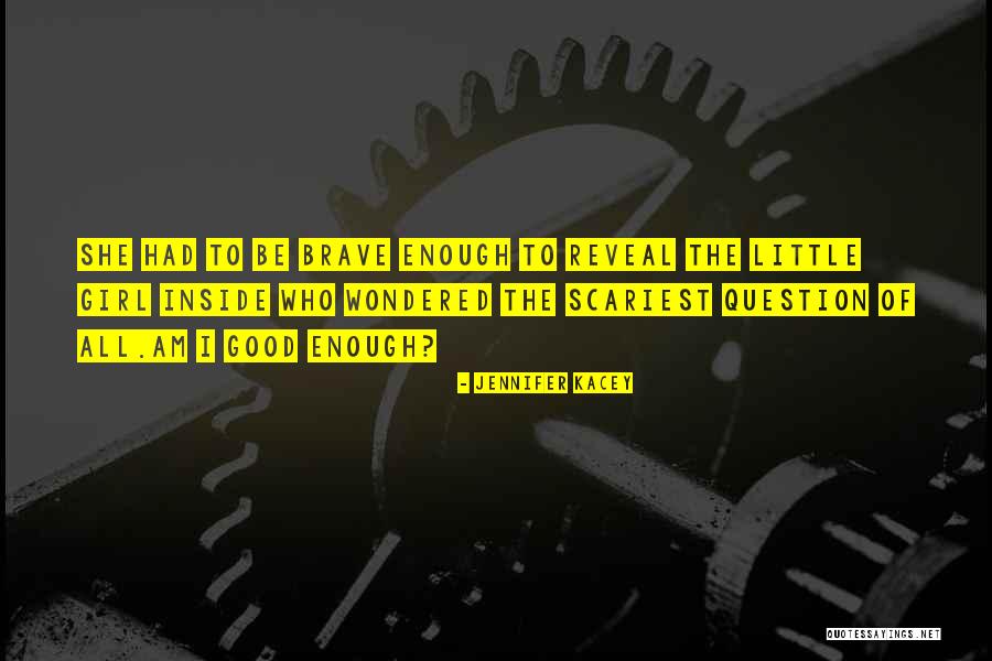 Berhati Hati Quotes By Jennifer Kacey Berhati Hati Quotes By Jennifer Kacey