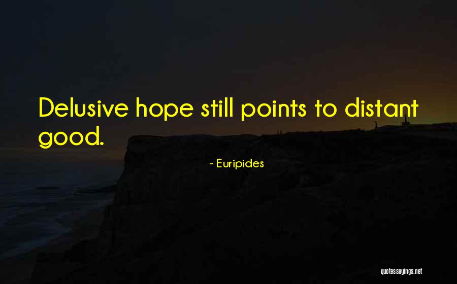 Berhati Keras Quotes By Euripides Berhati Keras Quotes By Euripides