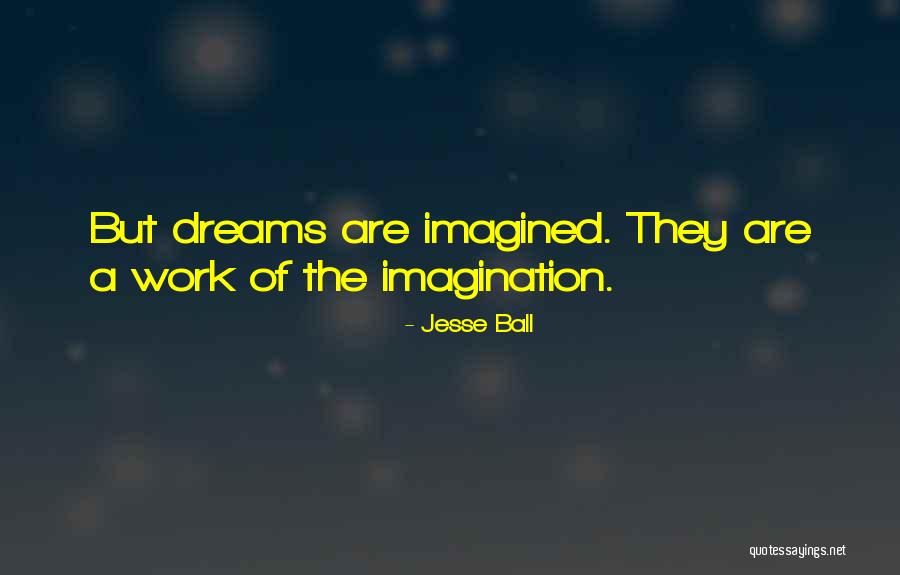 Berhentilah Berharap Quotes By Jesse Ball