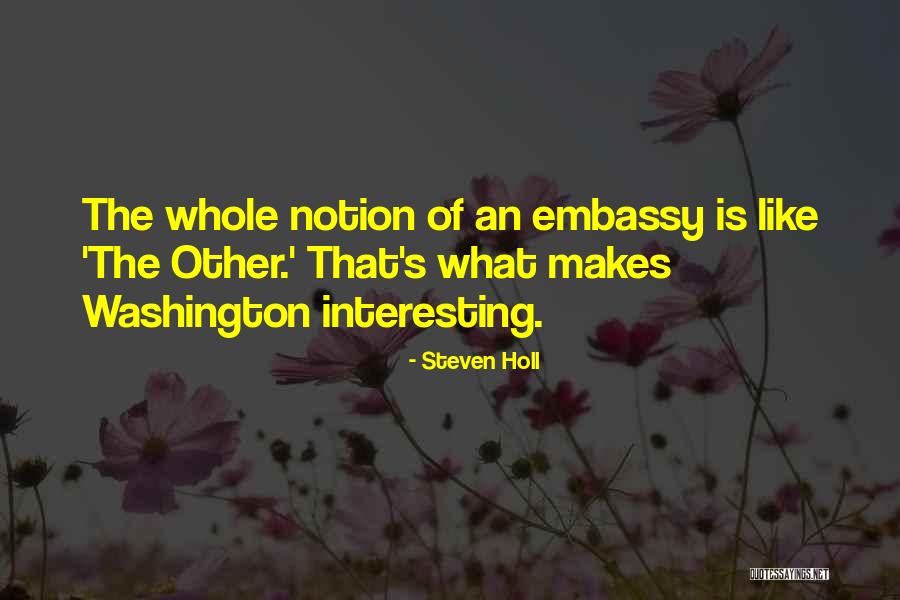 Berhulucamp Quotes By Steven Holl Berhulucamp Quotes By Steven Holl