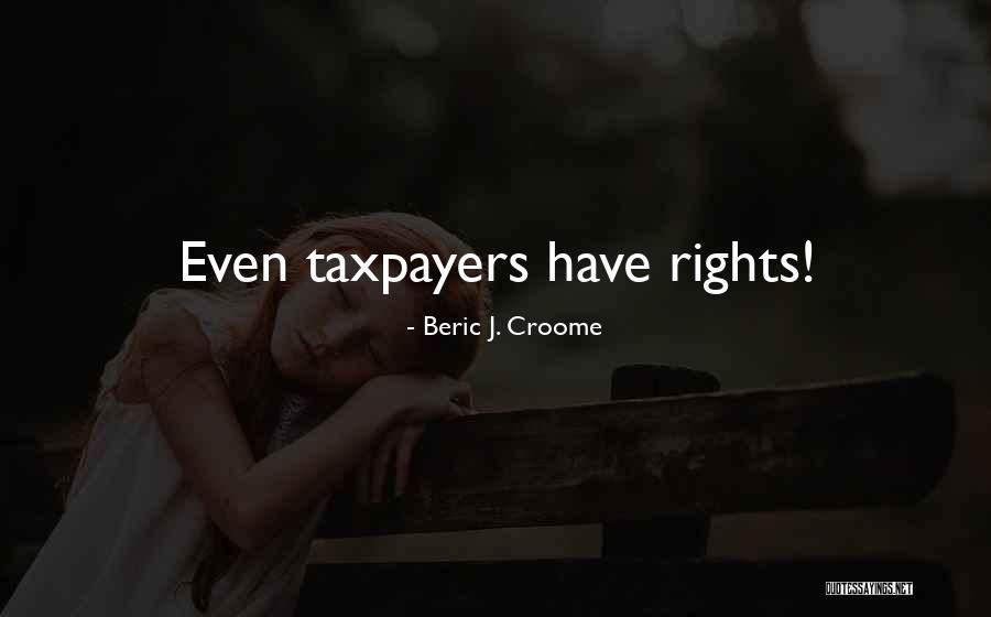 Beric J. Croome Quotes 567656 Beric J. Croome Quotes 567656