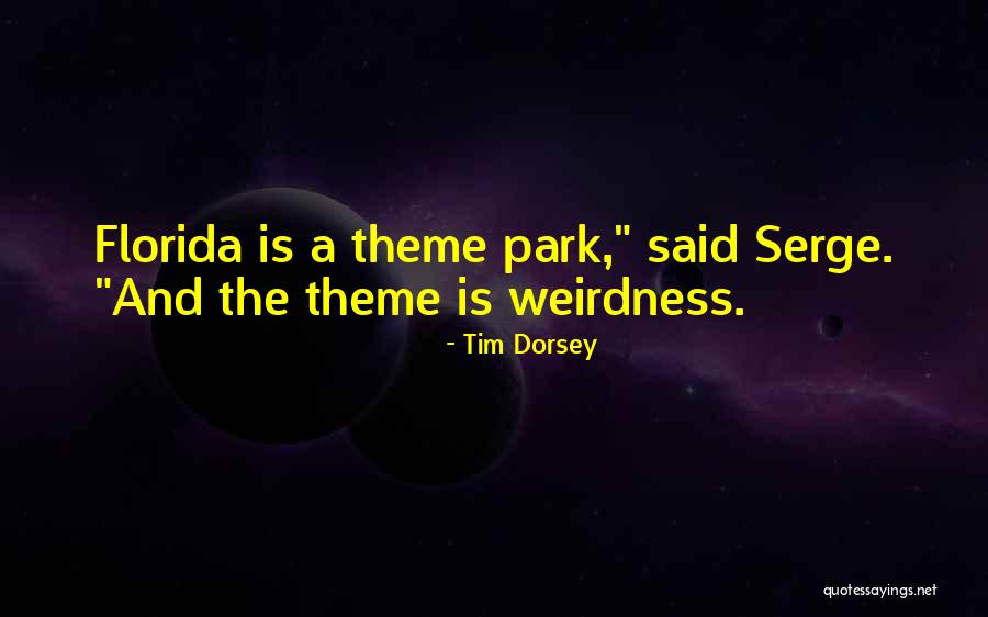 Beridze Simgerebi Quotes By Tim Dorsey
