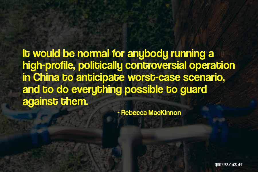 Berikanlah Cahaya Quotes By Rebecca MacKinnon Berikanlah Cahaya Quotes By Rebecca MacKinnon