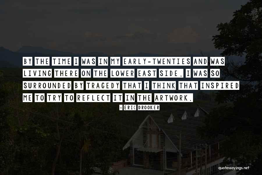Berilah Satu Quotes By Eric Drooker Berilah Satu Quotes By Eric Drooker