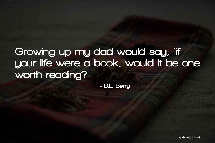 Berinfell Quotes By B.L. Berry