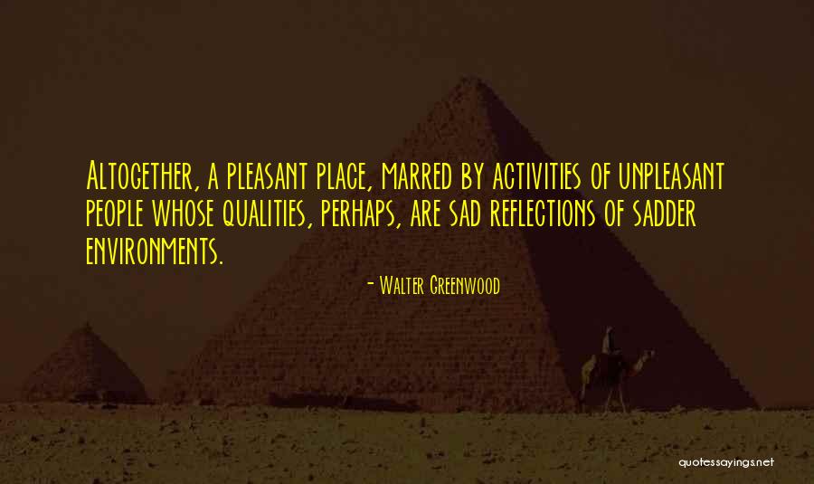 Berinfell Quotes By Walter Greenwood Berinfell Quotes By Walter Greenwood