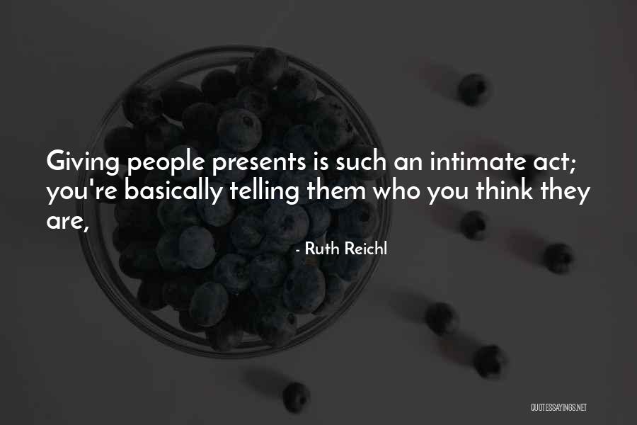 Berior Quotes By Ruth Reichl Berior Quotes By Ruth Reichl