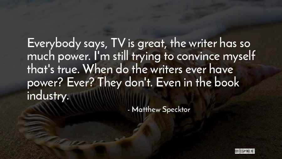 Beriot Scene Quotes By Matthew Specktor Beriot Scene Quotes By Matthew Specktor