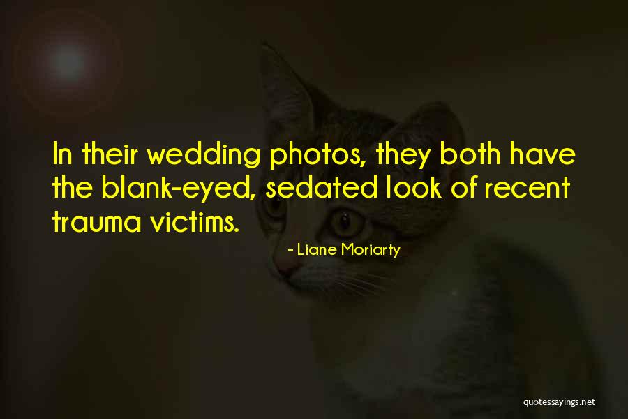 Berith Quotes By Liane Moriarty Berith Quotes By Liane Moriarty
