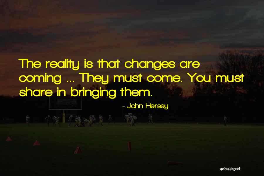 Berjalan Diatas Cahaya Quotes By John Hersey Berjalan Diatas Cahaya Quotes By John Hersey