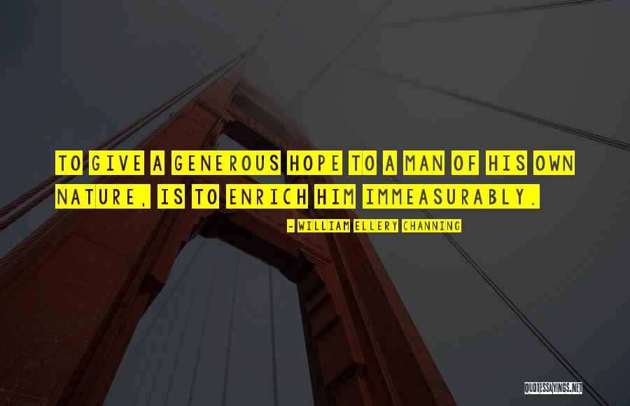 Berjanjilah Ungu Quotes By William Ellery Channing Berjanjilah Ungu Quotes By William Ellery Channing