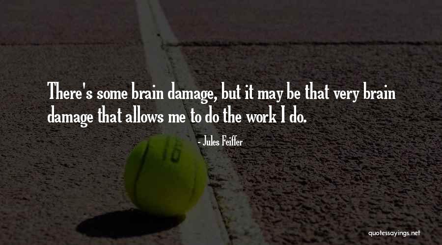 Berjaya Group Quotes By Jules Feiffer Berjaya Group Quotes By Jules Feiffer