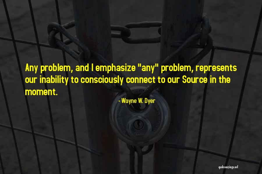 Berjaya Hotel Quotes By Wayne W. Dyer Berjaya Hotel Quotes By Wayne W. Dyer