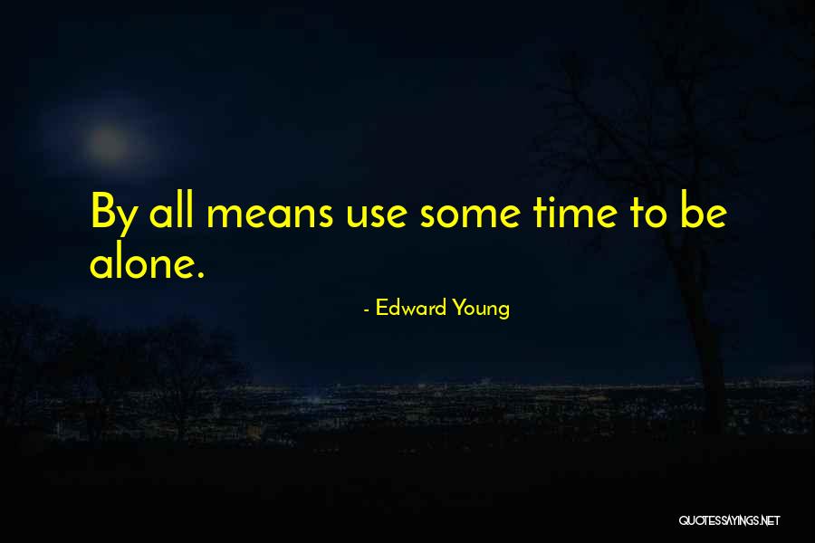 Berjiwa Patriotik Quotes By Edward Young Berjiwa Patriotik Quotes By Edward Young
