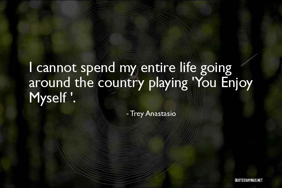 Berk Tek 10032094 Quotes By Trey Anastasio Berk Tek 10032094 Quotes By Trey Anastasio