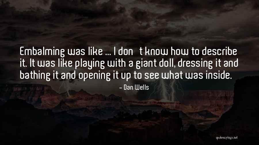 Berkaca Lah Quotes By Dan Wells Berkaca Lah Quotes By Dan Wells